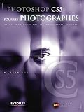 Photoshop CS5 pour les photographes (1DVD) by 