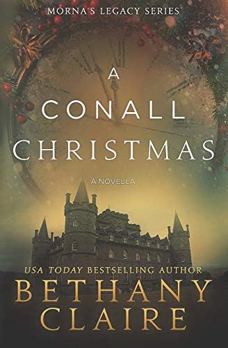A Conall Christmas: A Novella: A Scottish, Time Travel Romance: 2.5 (Morna's Legacy Series)
