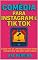 Livro Comédia Para Instagram e TikTok: Esquetes de Um Minuto Para Redes Sociais, Que Vão Bem num Cabaré