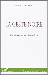 La  geste noire