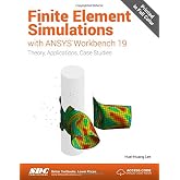 Finite Element Simulations with ANSYS Workbench 19