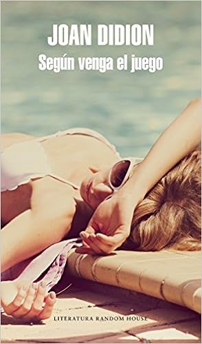 Según venga el juego - Joan Didion
