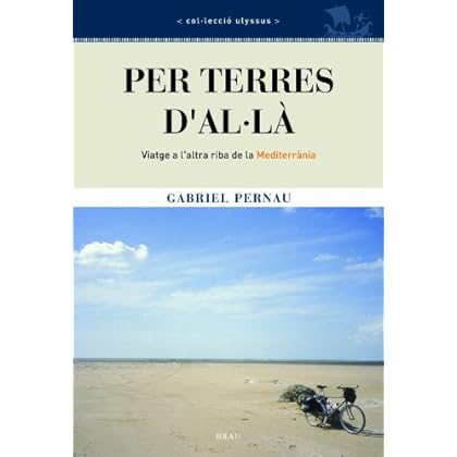 Per terres d'Al·là: Viatge a l'altre riba de la Mediterrània (Ulyssus)
