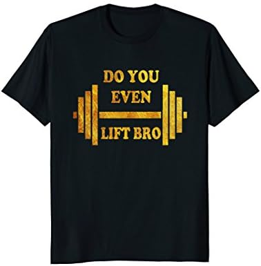 Mens Do you even lift bro funny workout tshirts gear gold Vintage Large Black