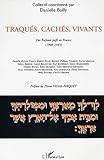Traqués, cachés, vivants : des enfants juifs en France (1940-1945) by 