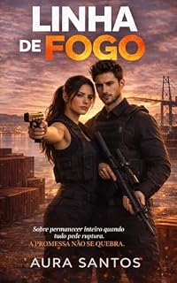 Livro Linha de Fogo : Sobre permanecer inteiro quando tudo pede ruptura — a promessa não se quebra.