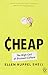 Cheap: The High Cost of Discount Culture