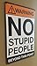 Warning No Stupid People Beyond This Point Metal Sign - Cool Things for your Home, Garage Gifts, Man Cave Decor, Bar, Pub, Game Room Decor, Workshop, Office, Bedroom Retro Vintage Size: 8x12 Inches