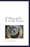 Front cover for the book A History of Hardin County, Tennessee by B. G. Brazelton
