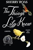 The Things Lily Knew: The Fourth in a Series