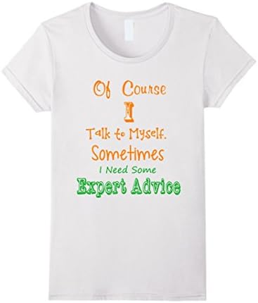 Womens Anti-Social, Introvert Funny T-Shirt - 'I Talk to Myself' Medium White