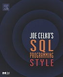 Joe Celko's SQL Programming Style (The Morgan Kaufmann Series in Data Management Systems)