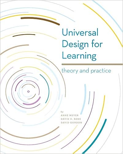 Universal Design for Learning: Theory and Practice Universal Design for Learning: Theory and Practice