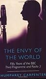 Image de The Envy of the World: Fifty Years of the Third Programme and Radio Three (Phoenix Giants)