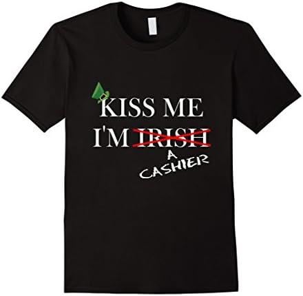 Kiss me I'm Irish, no a Casher T-shirt