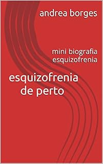 Livro esquizofrenia de perto : mini biografia esquizofrenia