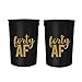 40th Birthday Party Cups - Forty AF - 40 AF 40th Birthday Cups - Set of 12 16oz Cups, 40 Years Old Birthday Decorations, Perfect for 40 Birthday Parties, 40th Birthday Favors - Black