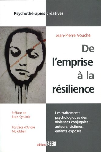 De l'emprise à la résilience