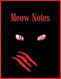 Meow Notes: 8.5X11 wide rule Notebook Composition Journal by D&P Notebook Cover Designs, Meow Notes Apparel Cats