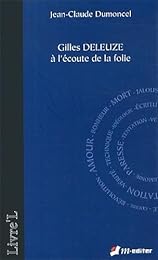 Gilles Deleuze à l'écoute de la folie