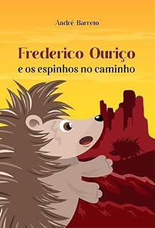 Livro Frederico Ouriço e os espinhos no caminho