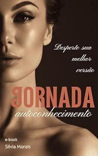 Livro JORNADA DO AUTOCONHECIMENTO: A REDESCOBERTA DO FEMININO