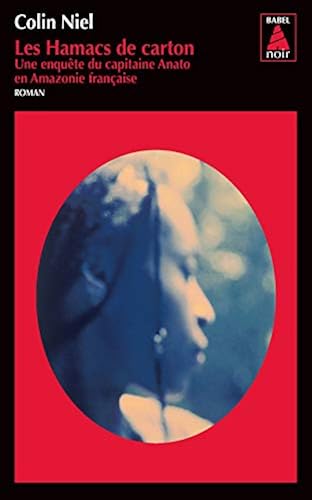 Download Les hamacs de carton : Une enquête du capitaine Anato en Amazonie française PDF