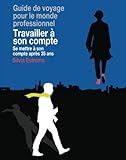 Image de Travailler à son compte: Se mettre à son compte après 35 ans (French Edition)