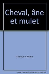 Cheval, âne et mulet