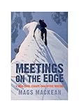 Meetings on the Edge: A High-level Escape from Office Routine by Mags MacKean