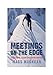 Meetings on the Edge: A High-level Escape from Office Routine by Mags MacKean