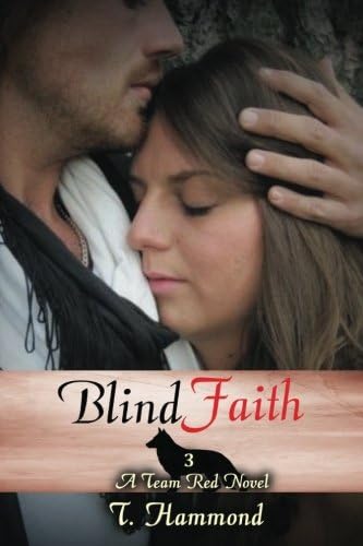Blind Faith: Team Red, Book 3