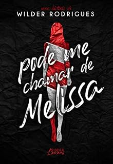 Livro Pode me chamar de Melissa