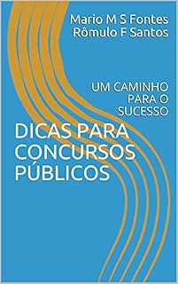 DICAS PARA CONCURSOS PÚBLICOS: UM CAMINHO PARA O SUCESSO