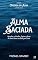 Livro ALMA SACIADA (SÉRIE "TRILOGIA DA ALMA", VOL 2): Bênçãos, virtudes, frutos e obras de uma alma saciada por Deus