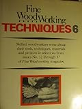 Fine Woodworking Techniques 6