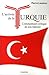 L'arrivÃ©e de la Turquie : Commentaire critique de son histoire by 