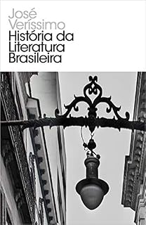 Livro História da Literatura Brasileira (Grandes Clássicos Livro 208)