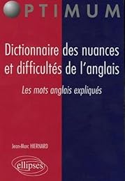 Dictionnaire des nuances et difficultés de l'anglais