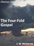 The Four-Fold Gospel - Enhanced Version