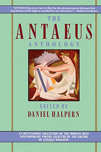 The Antaeus Anthology by Daniel Halpern