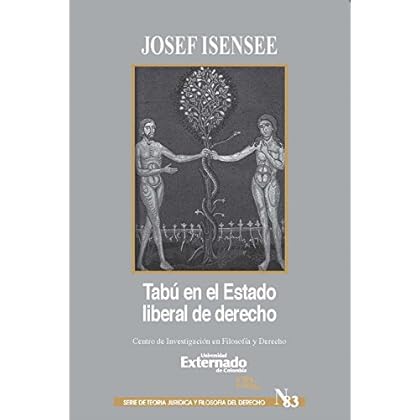 Tabú en el Estado liberal de derecho: El más allá y el más acá de la racionalidad del Derecho