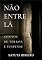 Livro Não Entre Lá