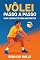 Livro Vôlei Passo a Passo: Guia Completo para Iniciantes