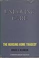 Unloving Care: The Nursing Home Tragedy by Vladeck, Bruce C. (1980) Hardcover