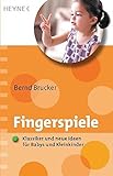 Fingerspiele: Klassiker und neue Ideen f&uuml;r Babys und Kleinkinder