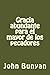 Gracia abundante para el mayor de los pecadores (Spanish Edition) by John Bunyan