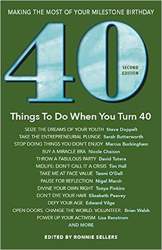 40 Things To Do When You Turn 40 Second Edition Sellers Ronnie Sellers Ronnie 9781416246671 Books Amazon Ca