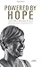 Powered By Hope: The Teri Griege Story by Teri Griege, Amy Marxkors