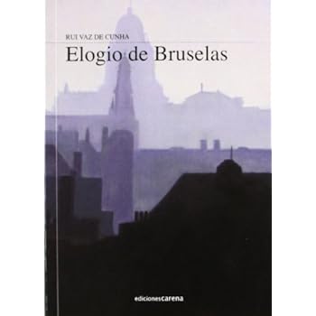 Elogio De Bruselas (Narrativa) Elogio De Bruselas (Narrativa)